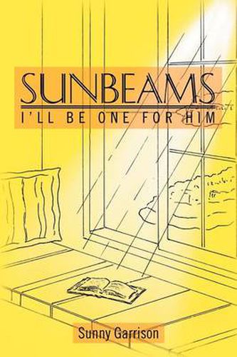 Cover image for Sunbeams: I'll Be One for Him