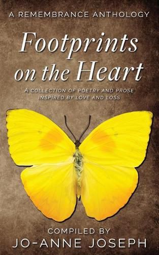 Cover image for Footprints on the Heart: A Remembrance Anthology: A Collection of Poetry and Prose Inspired by love and loss