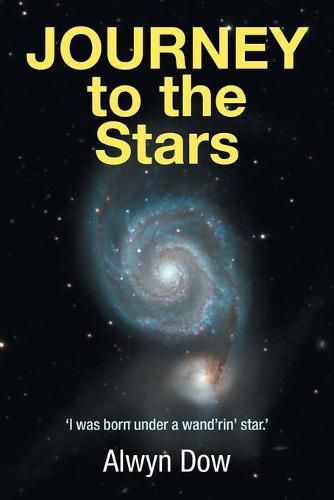Cover image for Journey to the Stars: 'i Was Born Under a Wand'Rin' Star.