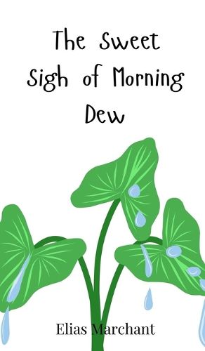 Cover image for The Sweet Sigh of Morning Dew