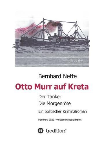 Cover image for Otto Murr auf Kreta: Der Tanker. Die Morgenroete.