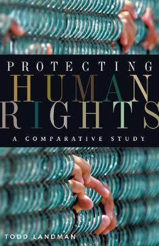 Cover image for Protecting Human Rights: A Comparative Study