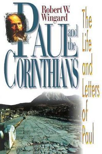 Cover image for Paul and the Corinthians: Life and Times of Paul