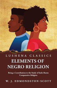 Cover image for Elements of Negro Religion