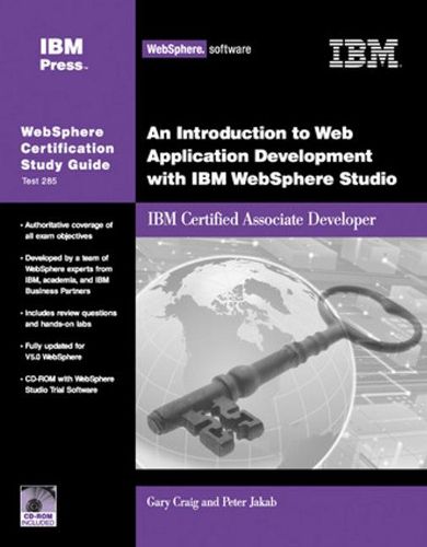 Cover image for An Introduction to Web Application Development with IBM WebSphere Studio: IBM Certified Associate Developer