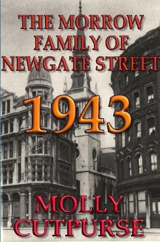 The Morrow Family of Newgate Street, 1943