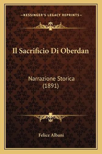 Cover image for Il Sacrificio Di Oberdan: Narrazione Storica (1891)