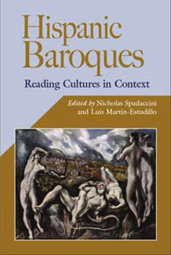 Cover image for Hispanic Baroques: Reading Culture in Context