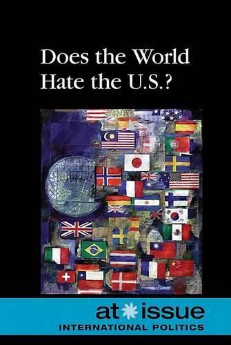 Cover image for Does the World Hate the U.S.?