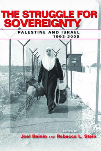 The Struggle for Sovereignty: Palestine and Israel, 1993-2005