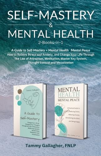 Cover image for Self Mastery and Mental Health 2-Books-in-1