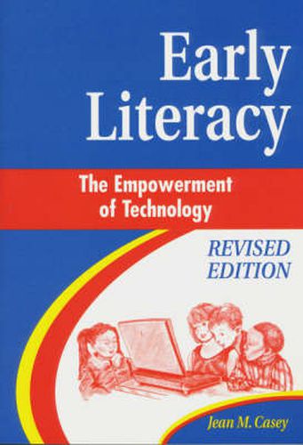 Cover image for Early Literacy: The Empowerment of Technology