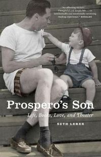 Cover image for Prospero's Son: Life, Books, Love, and Theater