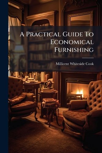 Cover image for A Practical Guide to Economical Furnishing