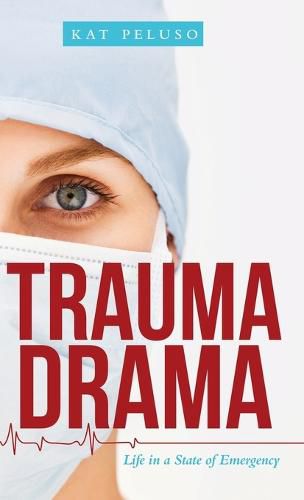 Cover image for Trauma Drama: Life in a State of Emergency