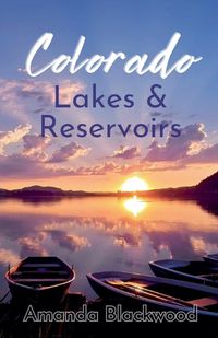 Cover image for Colorado Lakes & Reservoirs