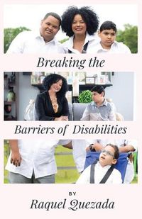 Cover image for Breaking the Barriers of Disabilities