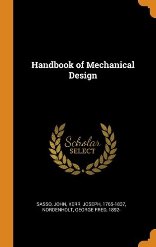 Handbook of Mechanical Design