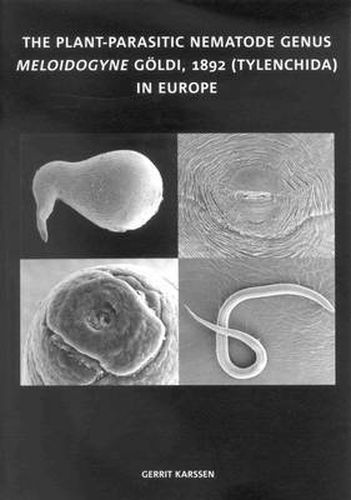 Cover image for The Plant-Parasitic Nematode Genus Meloidogyne Goeldi, 1892 (Tylenchida) in Europe