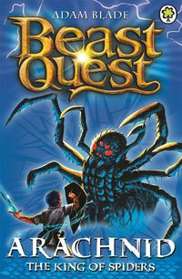 Cover image for Beast Quest: Arachnid the King of Spiders: Series 2 Book 5