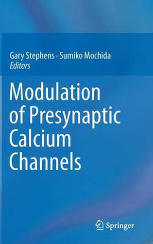 Cover image for Modulation of Presynaptic Calcium Channels