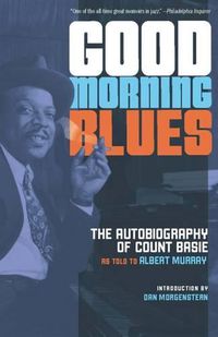 Cover image for Good Morning Blues: The Autobiography of Count Basie
