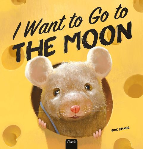 Cover image for I Want to Go to the Moon