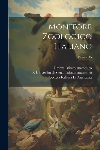 Cover image for Monitore Zoologico Italiano; Volume 15