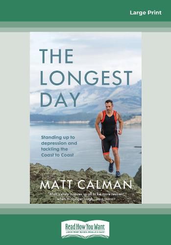 Cover image for The Longest Day: Standing up to depression and tackling the Coast to Coast
