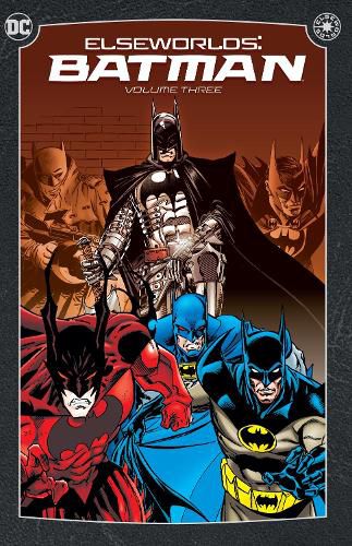 Elseworlds: Batman Vol. 3: (2024 Edition)