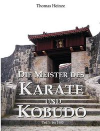 Cover image for Die Meister des Karate und Kobudo: Teil 1: Vor 1900