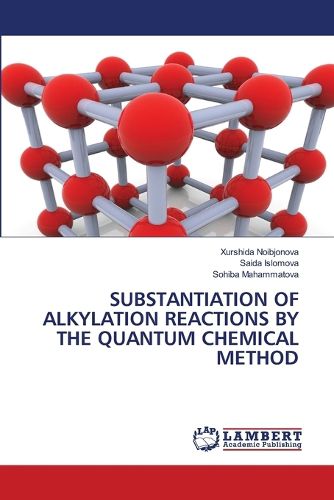 Cover image for Substantiation of Alkylation Reactions by the Quantum Chemical Method