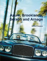 Cover image for Azure, Brooklands, Seraph and Arnage