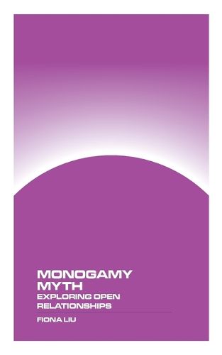 Cover image for Monogamy Myth
