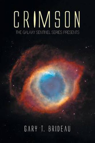 Cover image for Crimson: The Galaxy Sentinel Series Presents