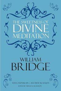 Cover image for The Sweetness of Divine Meditation