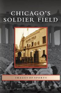 Cover image for Chicago's Soldier Field