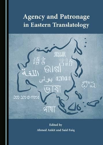 Cover image for Agency and Patronage in Eastern Translatology