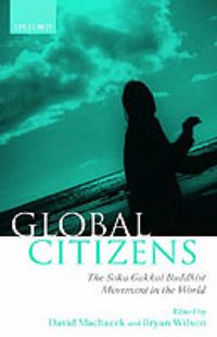 Cover image for Global Citizens: The Soka Gakkai Buddhist Movement