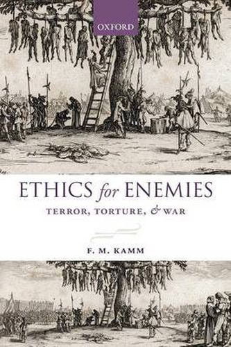 Cover image for Ethics for Enemies: Terror, Torture, and War