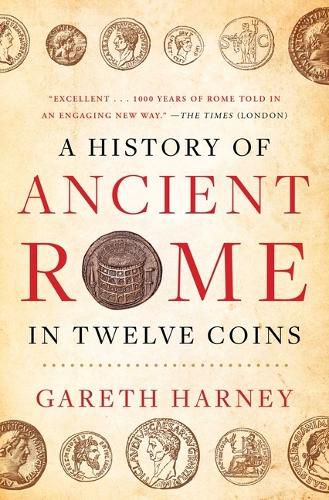 Cover image for A History of Ancient Rome in Twelve Coins