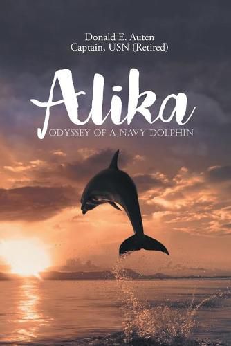 Alika: Odyssey of a Navy Dolphin