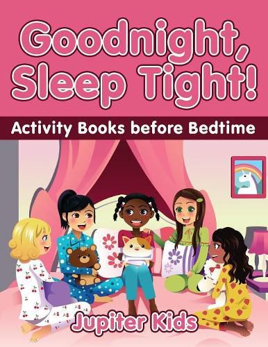 Goodnight, Sleep Tight! Activity Books Before Bedtime