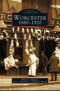 Cover image for Worcester: 1880-1920