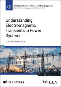 Cover image for Understanding Electromagnetic Transients in Power Systems