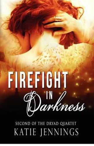 Cover image for Firefight in Darkness: The Dryad Quartet