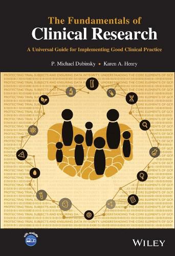 Cover image for The Fundamentals of Clinical Research: A Universal Guide for Implementing Good Clinical Practice