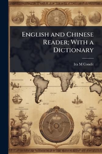 Cover image for English and Chinese Reader; With a Dictionary