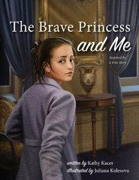 Cover image for The Brave Princess and Me