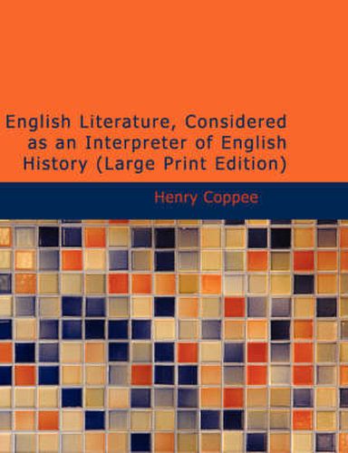 Cover image for English Literature, Considered as an Interpreter of English History